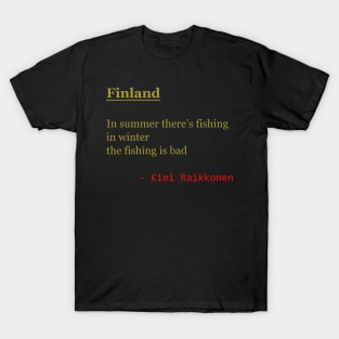 Finland Haiku by Kimi Raikkonen T-Shirt